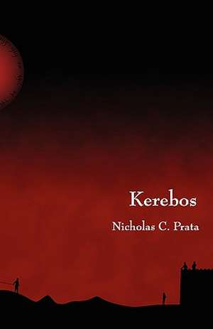 Kerebos de Nicholas C. Prata