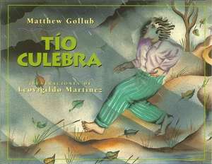 Tio Culebra de Matthew Gollub