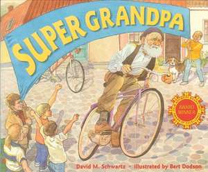 Super Grandpa de David Schwartz