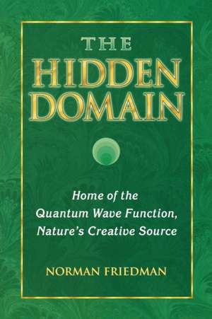 The Hidden Domain de Norman Friedman