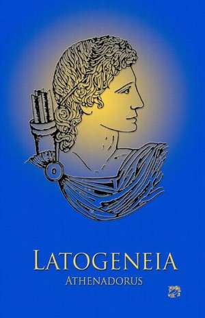 Latogeneia: The Poetry of Athenadorus