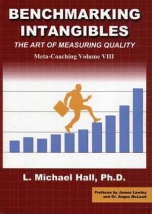 Benchmarking Intangibles: The Art of Measuring Quality de L HALL