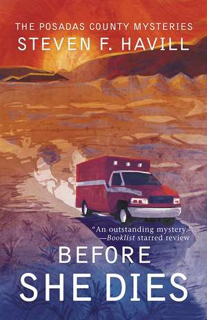 Before She Dies de Steven F. Havill