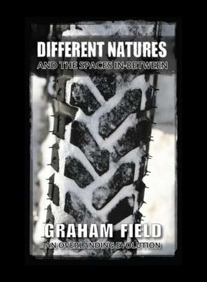 Different Natures de Graham Field