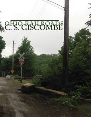 Ohio Railroads de C. S. Giscombe