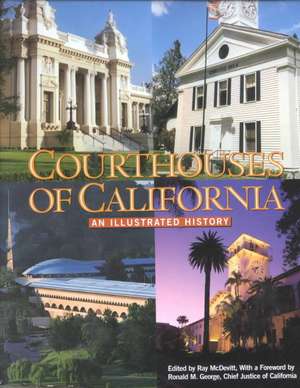 Courthouses of California de Ronald M. George