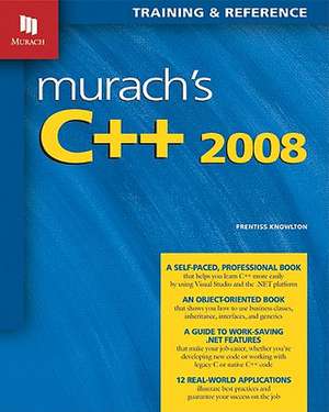 Murach's C++ 2008 de Prentiss Knowlton