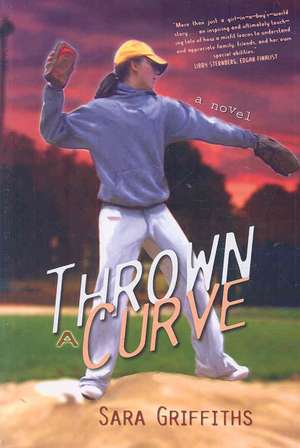 Thrown a Curve de Sara Griffiths