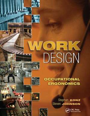 Work Design: Occupational Ergonomics de Stephan Konz