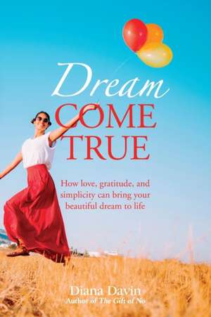 Dream Come True de Diana Davin