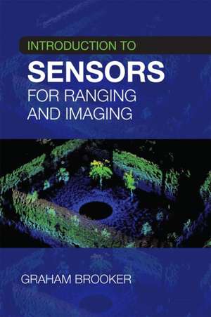 Introduction to Sensors for Ranging and Imaging de Graham M. Brooker