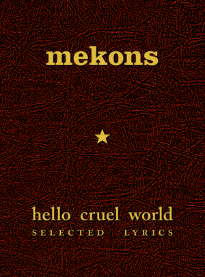 Mekons Hello Cruel World: Selected Lyrics de The Mekons