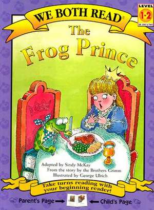 The Frog Prince de Sindy McKay