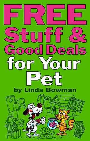 Free Stuff & Good Deals for You Pet de Linda Bowman