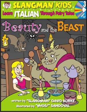 Beauty & the Beast (Level 3): Learn Italian Through Fairy Tales de David Burke