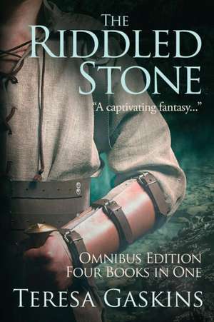 The Riddled Stone de Teresa Gaskins