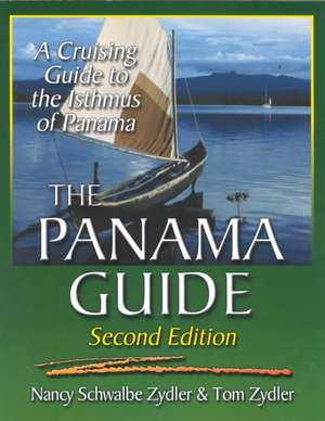 The Panama Guide de Nancy Schwalbe Zydler