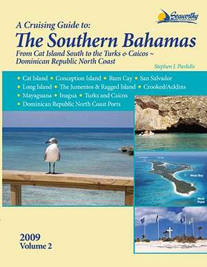 A Cruising Guide to the Southern Bahamas de Stephen J Pavlidis