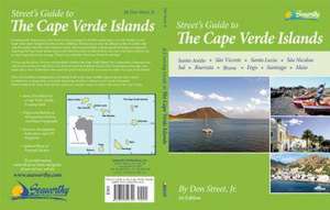 Street's Guide to the Cape Verde Islands de Jr. Donald M Street