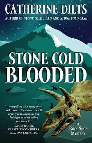 Stone Cold Blooded de Catherine Dilts