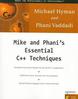 Mike and Phani's Essential C++ Techniques de Michael Hyman