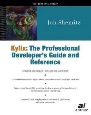 Kylix: The Professional Developer's Guide and Reference de Jon Shemitz