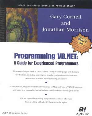 Programming VB .NET: A Guide For Experienced Programmers de Jonathan Morrison