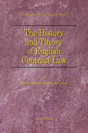 The History and Theory of English Contract Law de Thomas A. Street