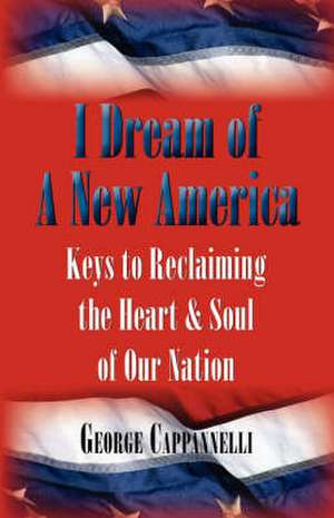 I Dream of a New America de G. Cappannelli