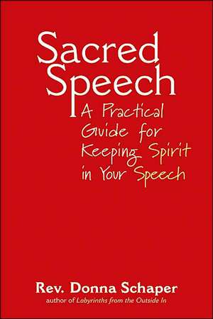 Sacred Speech de Donna Schaper
