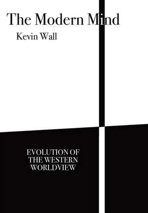 The Modern Mind de Kevin Wall