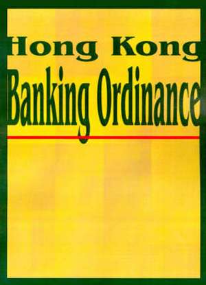 Hong Kong Banking Ordinance de International Law & Taxation Publishers