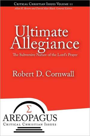 Ultimate Allegiance de Robert D Cornwall