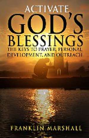 Activate God's Blessings de Franklin Marshall