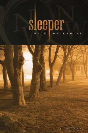 Sleeper de Nick Wilkshire