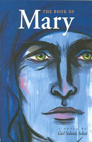 The Book of Mary de Gail Sidonie Sobat