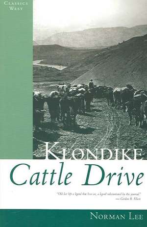 Klondike Cattle Drive de Norman Lee