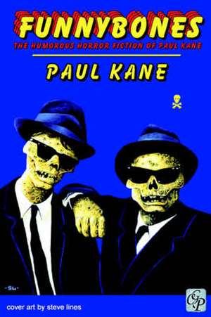 Funnybones de Paul Kane