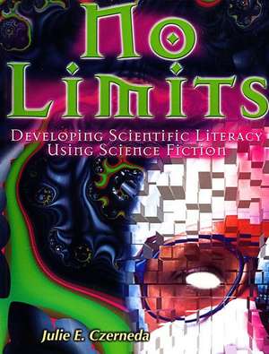 No Limits Develop Sci Lit Using Sci Fi