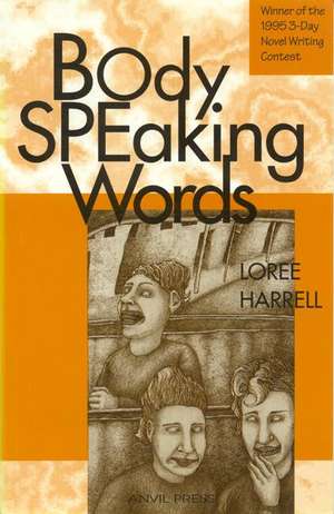 Body Speaking Words de Loree Harrell