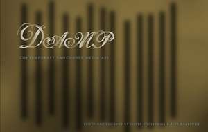DAMP: Contemporary Vancouver Media Arts de Oliver Hockenhull