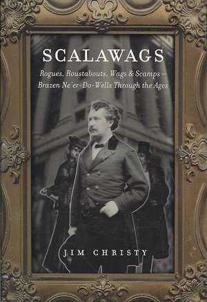 Scalawags de Jim Christy