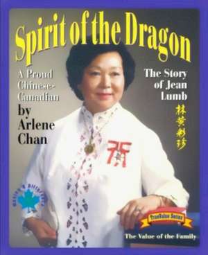 Spirit of the Dragon de Arlene Chan