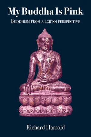 My Buddha Is Pink de Richard Harrold