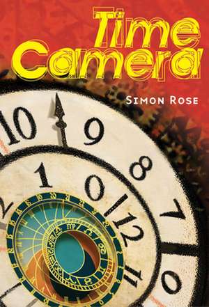 The Time Camera de Simon Rose