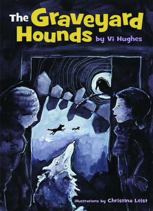 The Graveyard Hounds de Vi Hughes