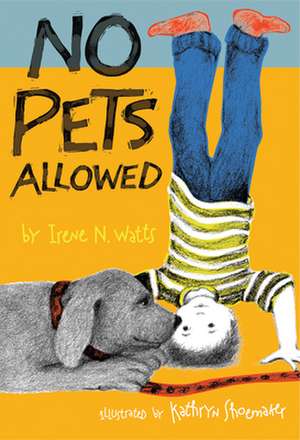 No Pets Allowed de Irene Watts