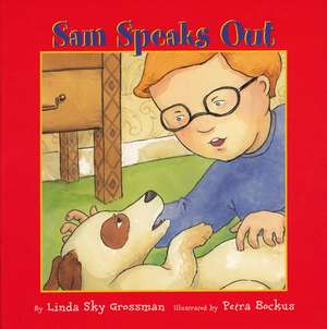 Sam Speaks Out de Linda Sky Grossman