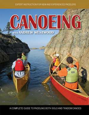 Canoeing DVD: With Andrew Westwood de Andrew Westwood