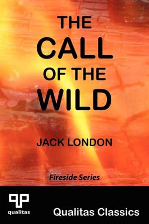 The Call of the Wild (Qualitas Classics) de Jack London